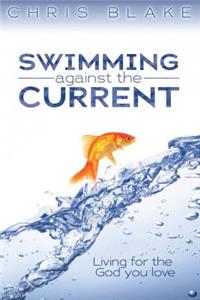 Swimming Against the Current