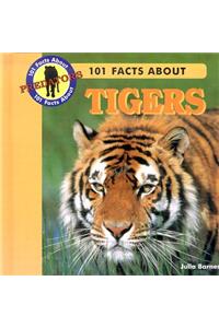 101 Facts about Tigers