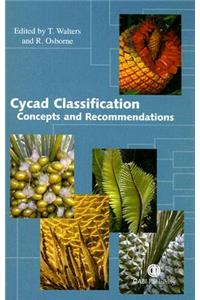 Cycad Classification: Concepts and Recommendations