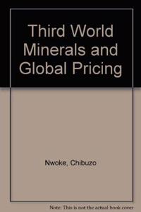 Third World Minerals and Global Pricing: A New Theory