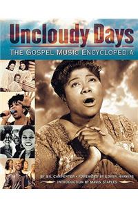 Uncloudy Days - The Gospel Music Encyclopedia
