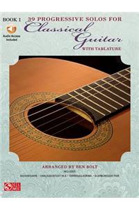 39 Progressive Solos for Classical Guitar - Book 1 (Book/Online Audio)
