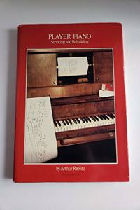 Player Piano Servicing and Rebuilding