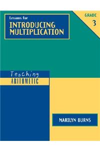 Teaching Arithmetic: Lessons for Introducing Multiplication, Grade 3