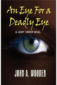 An Eye for a Deadly Eye