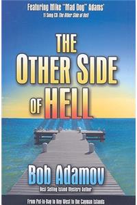 Other Side of Hell: From Snow and Ice to Paradise