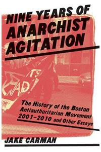 Nine Years of Anarchist Agitation