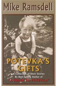 Potevka's Gifts