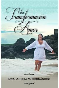 Transformacion Al Amor