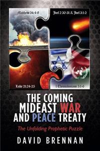 Coming Mideast War and Peace Treaty