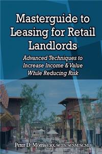 Masterguide to Leasing For Retail Landlords