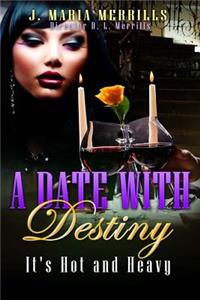 A Date with Destiny