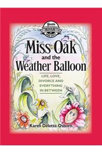 Miss Oak and the Weather Balloon