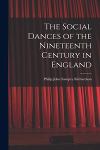 Social Dances of the Nineteenth Century in England