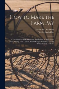 How to Make the Farm Pay