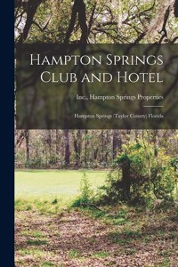 Hampton Springs Club and Hotel