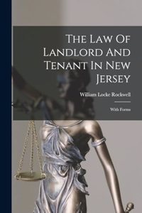 Law Of Landlord And Tenant In New Jersey