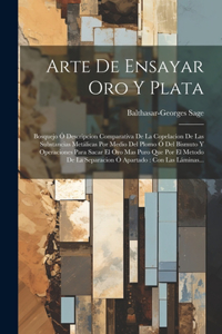 Arte De Ensayar Oro Y Plata