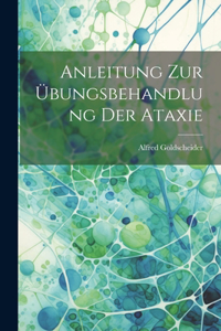 Anleitung Zur Übungsbehandlung Der Ataxie