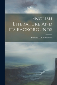 English Literature And Its Backgrounds