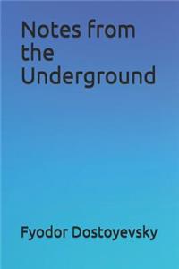 Notes from the Underground