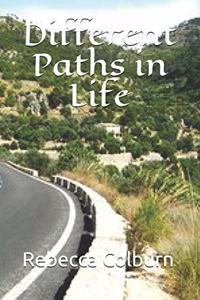 Different Paths in Life