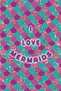 I Love Mermaids