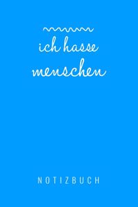 Ich Hasse Menschen