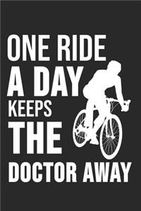 One Ride A Day Keeps The Doctor Away