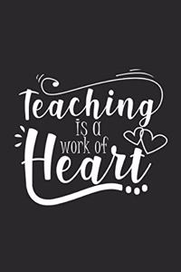 Teaching Is A Work Of Heart