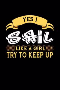 Yes I Sail Like a Girl Try to Keep Up