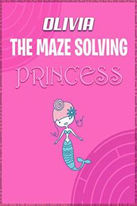 Olivia the Maze Solving Princess