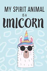 My Spirit Animal Is A Unicorn