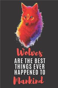 Wolves Are The Best Things Ever Happened To Mankind