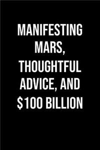 Manifesting Mars Thoughtful Advice And 100 Billion
