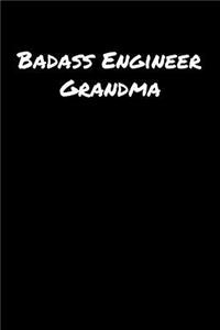 Badass Engineer Grandma