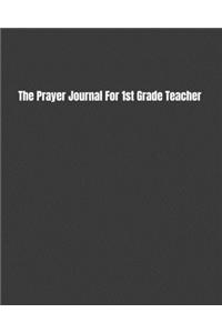 The Prayer Journal For 1st Grade Teacher