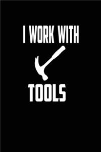 I Work with Tools
