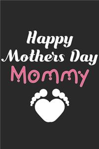 Happy Mothers Day Mommy