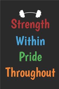 Strength Within Pride Throughout