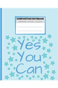 Composition Notebook Yes You Can