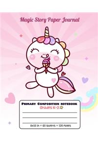 Primary Composition Notebook Grades K-2 Magic Story Paper Journal
