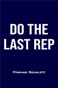 Do The Last Rep Standard Booklets
