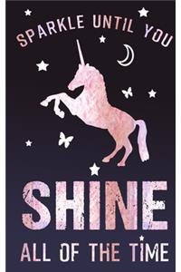Sparkle Until You Shine All Of The Time