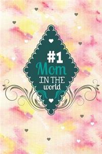 #1 Mom in the World