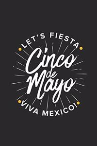 Let's Fiesta Viva Mexico - Cinco De Mayo