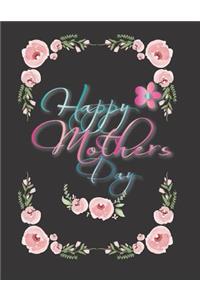 Happy Mother's Day Notebook Journal