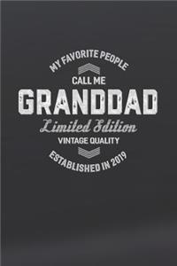 My Favorite People Call Me Granddad Limited Edition Vintage Quality Established In 2019