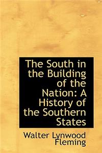 The South in the Building of the Nation