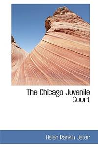 The Chicago Juvenile Court